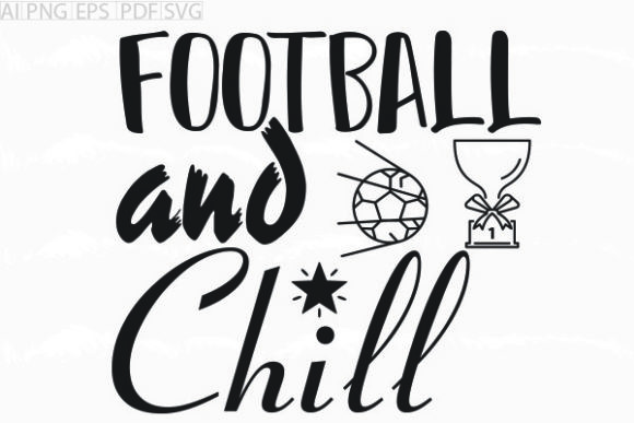 About Football and Chill SVG Graphic: A Designer's Review