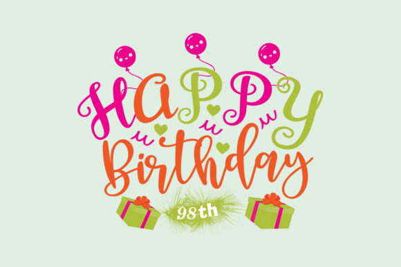 Happy Birthday 98th SVG: A Designer's Review for Embroidery