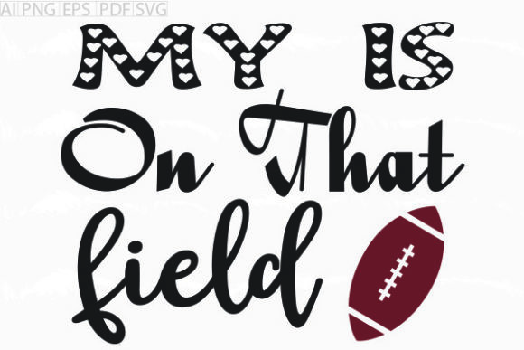 Review: About My is on That Field SVG Graphic