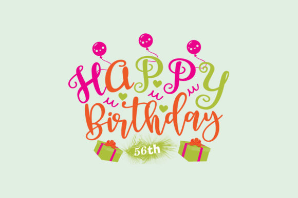 Review: Happy Birthday 56th SVG for Custom Embroidery