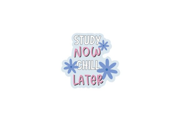 Review: Study Now, Chill Later Sticker for Embroidery