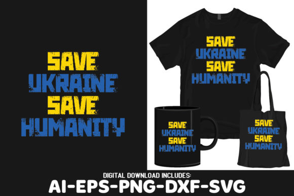 Save Ukraine Save Humanity SVG PNG: A Designer's Review